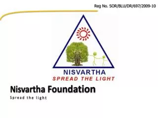 Nisvartha Foundation S p r e a d t h e l i g h t