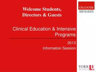 Clinical Education &amp; Intensive Programs