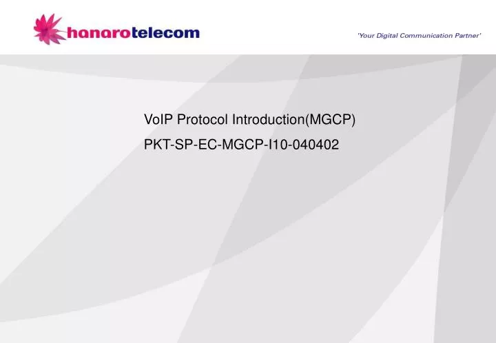voip protocol introduction mgcp pkt sp ec mgcp i10 040402