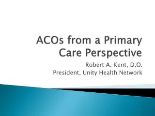 ACOs from a Primary Care Perspective