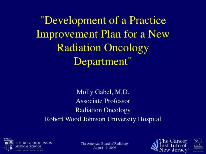development of a practice improvement plan for a new radiation oncology department