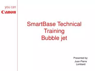 SmartBase Technical Training Bubble jet