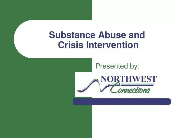 substance abuse and crisis intervention