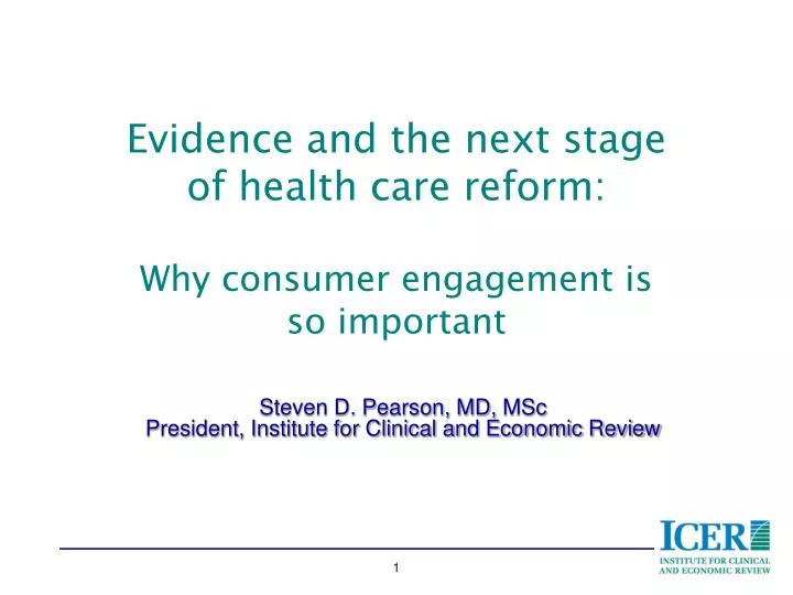 evidence and the next stage of health care reform why consumer engagement is so important