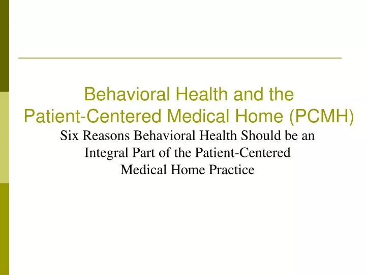 behavioral health and the patient centered medical home pcmh