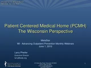 Patient Centered Medical Home (PCMH) The Wisconsin Perspective