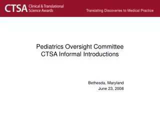 Pediatrics Oversight Committee CTSA Informal Introductions