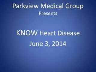 Parkview Medical Group Presents