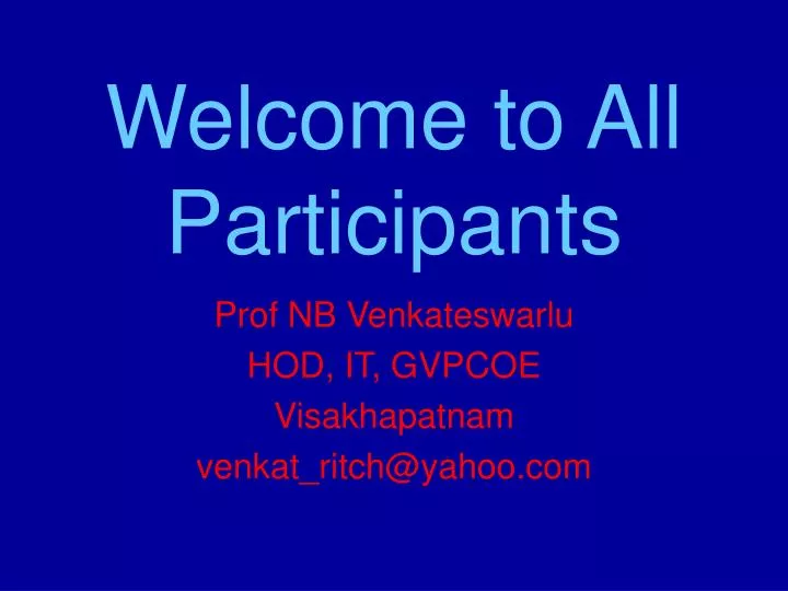 welcome to all participants