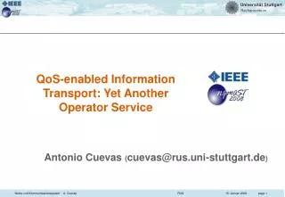 QoS-enabled Information Transport: Yet Another Operator Service