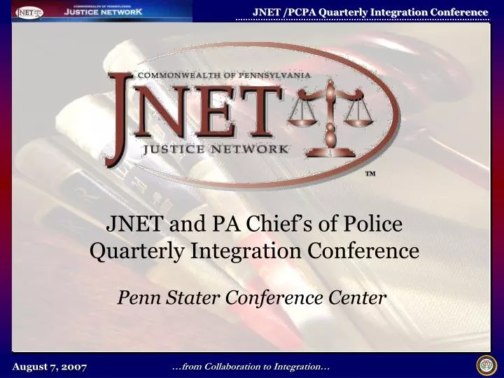 jnet and pa chief s of police quarterly integration conference