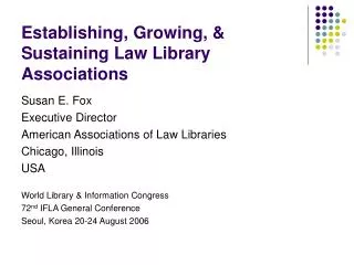 Establishing, Growing, &amp; Sustaining Law Library Associations