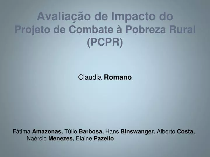 avalia o de impacto do projeto de combate pobreza rural pcpr