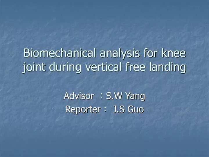 biomechanical analysis for knee joint during vertical free landing