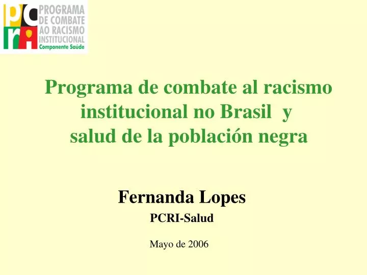 programa de combate al racismo institucional no brasil y salud de la poblaci n negra
