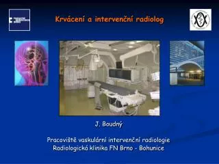 Krvácení a intervenční radiolog