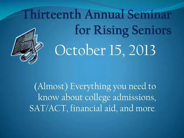 thirteenth annual seminar for rising seniors
