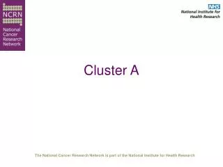 Cluster A