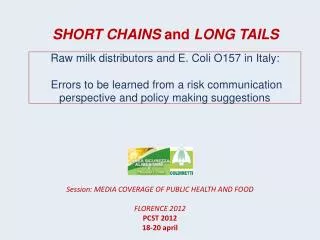 SHORT CHAINS and LONG TAILS
