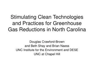 Stimulating Clean Technologies and Practices for Greenhouse Gas Reductions in North Carolina