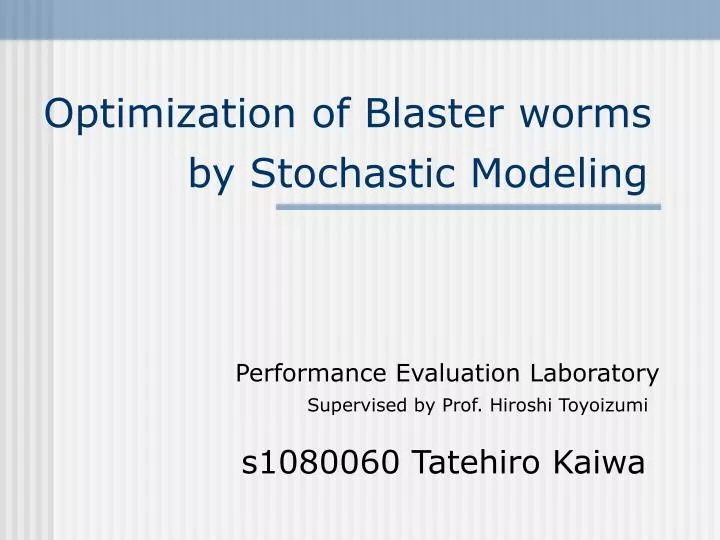 optimization of blaster worms
