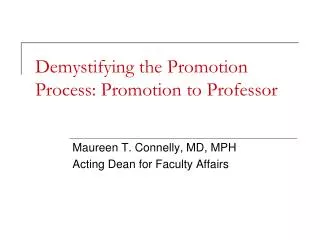 Demystifying the Promotion Process: Promotion to Professor