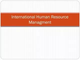 International Human Resource Managment