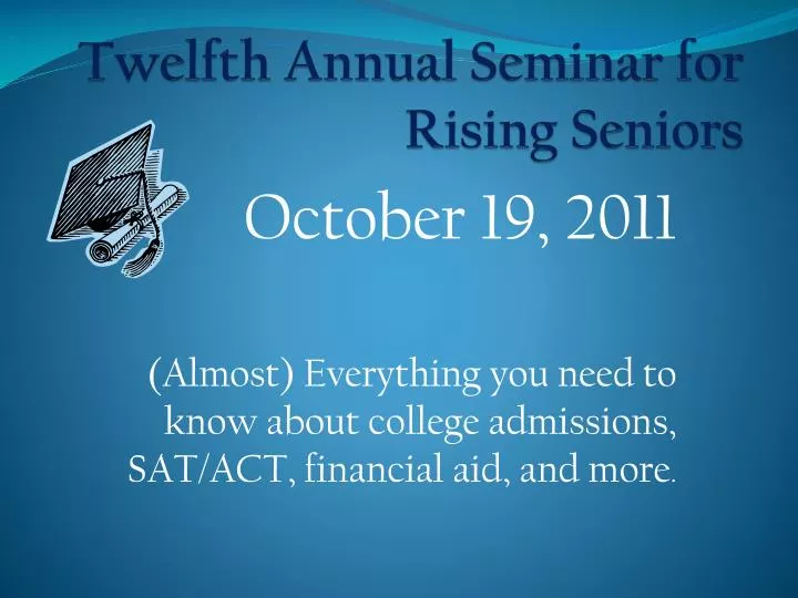 twelfth annual seminar for rising seniors