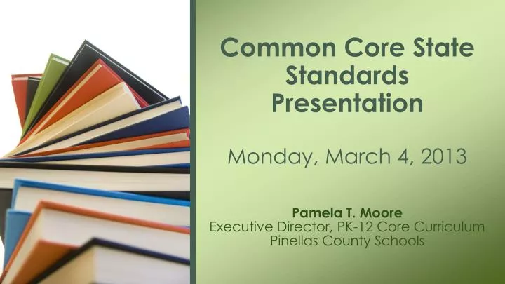 common core state standards presentation monday march 4 2013