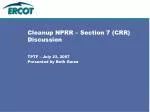 Discussion on ERCOT Cleanup NPRR Section 7: Key Issues and Protocol Revisions - slide 1