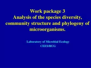 Laboratory of Microbial Ecology CEES/RUG