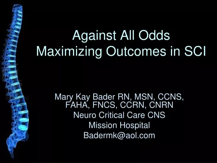 against all odds maximizing outcomes in sci