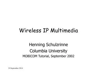 Wireless IP Multimedia