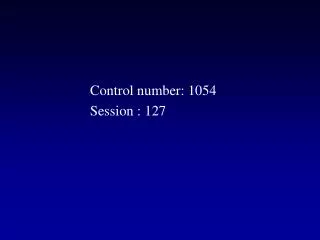 Control number: 1054 Session : 127