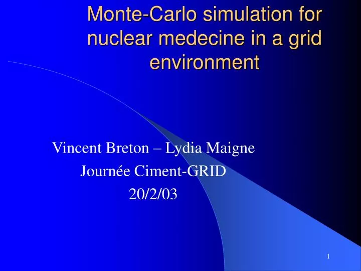 monte carlo simulation for nuclear medecine in a grid environment