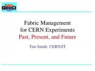 Fabric Management for CERN Experiments Past, Present, and Future