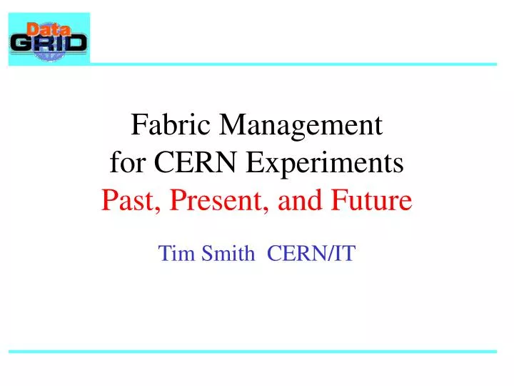 fabric management for cern experiments past present and future