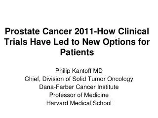 Prostate Cancer 2011-How Clinical Trials Have Led to New Options for Patients
