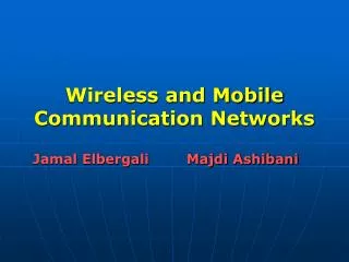 Wireless and Mobile Communication Networks