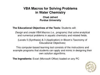 VBA Macros for Solving Problems in Water Chemistry Chad Jafvert Purdue University