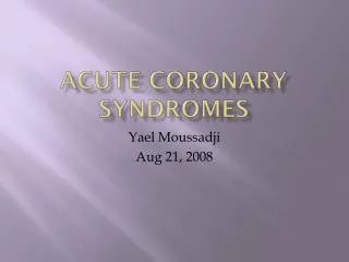 Acute Coronary syndromes