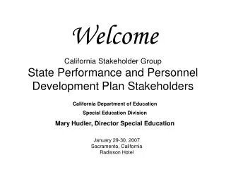 California Stakeholder Group State Performance and Personnel Development Plan Stakeholders