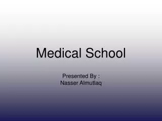 Medical School