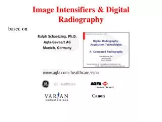 Image Intensifiers &amp; Digital Radiography