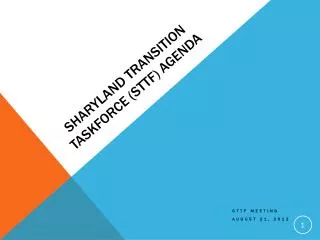 Sharyland Transition Taskforce (STTF) Agenda