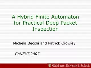 A Hybrid Finite Automaton for Practical Deep Packet Inspection