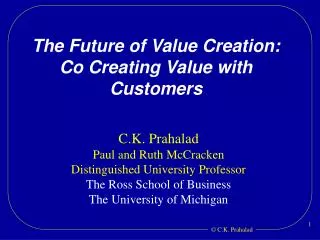 The Future of Value Creation: Co Creating Value with Customers