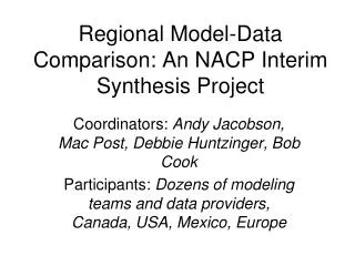 Regional Model-Data Comparison: An NACP Interim Synthesis Project