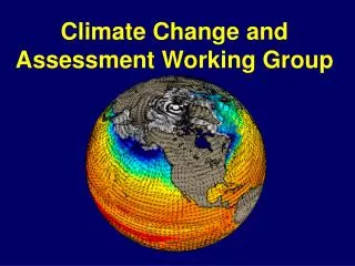 Climate Change and Assessment Working Group
