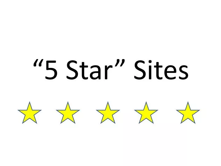 5 star sites